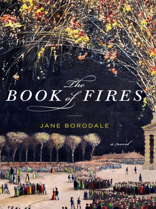 Title details for The Book of Fires by Jane Borodale - Available